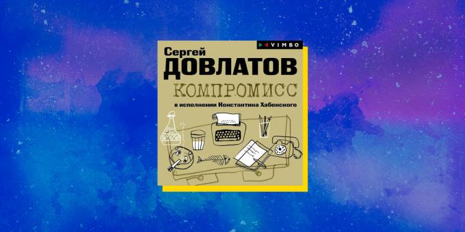 Najlepšie audioknihy: Kompromis, Sergey Dovlatov