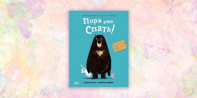 knihy pre deti: "Medveď a Gusik. Je čas ísť spať! », John Jory