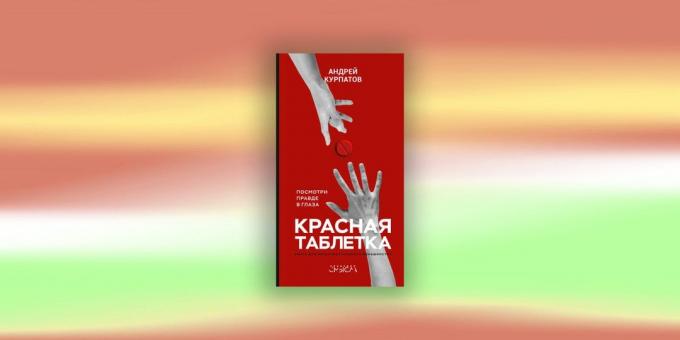 Psychológia knihy: "Red pilulku. Priznajme si to! "A. V. Kurpatov