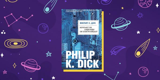 Science-fiction kniha "Do Androids sen o elektrických ovciach?", Philip K. čurák