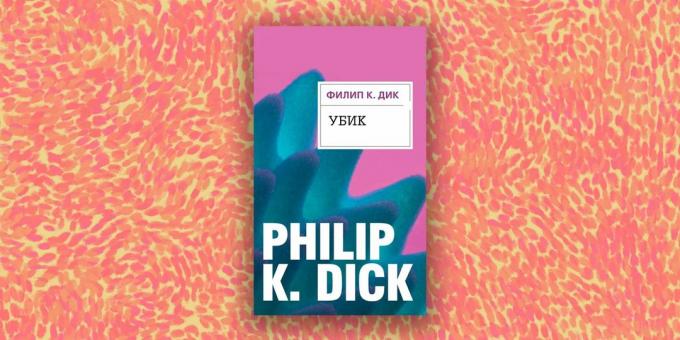 Moderné próza "Ubik" Philip K. Dick