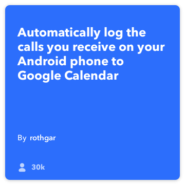 google-kalendár Log moje prijaté hovory do kalendára zasunula Google Android-phone-hovor: IFTTT recept