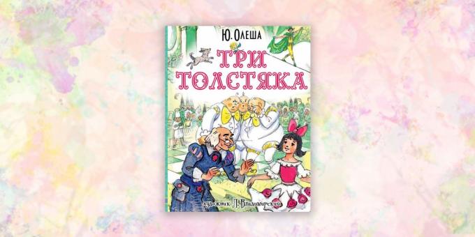 detské knihy, "Tri tuk Men", Jurij Olesha