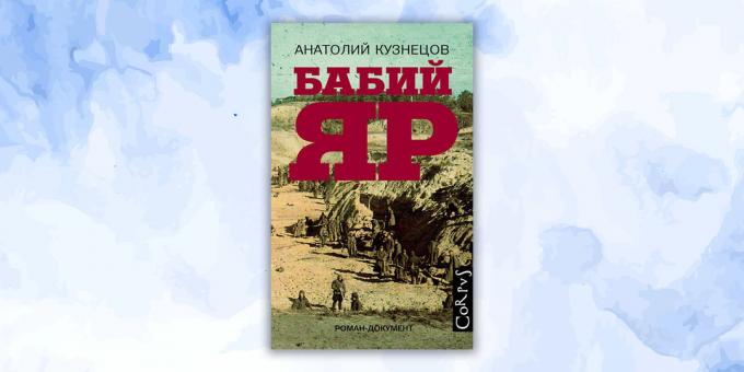 založené na skutočných udalostiach. "Babi Yar" Anatoly Kuznetsov