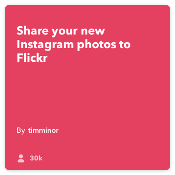 IFTTT Recept: Upload nový Instagram fotografie na Flickri pripojí Instagram na flickr