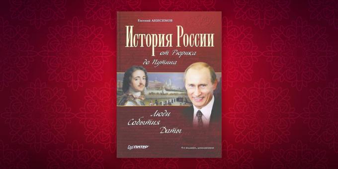 Historické knihy: "Dejiny Ruska od Rurik Putinovi. Ľudí. Events. Date "Jevgenij Anisimov
