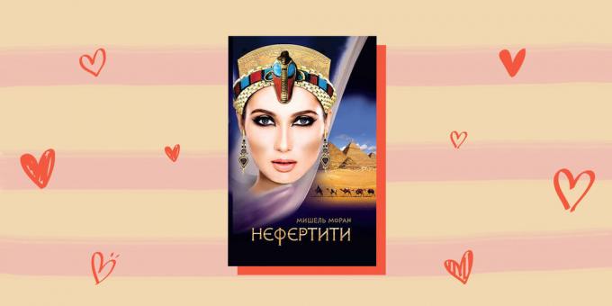 Historické romantické romány: "Nefertiti", Michelle Moran
