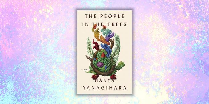 novej knihy: "Ľudia v stromoch", Chania Yanagihara